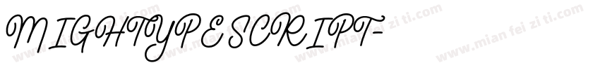 MIGHTYPE SCRIPT字体转换